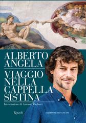 Angela Alberto Viaggio nella Cappella Sistina